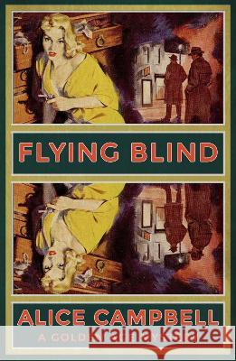 Flying Blind: A Golden Age Mystery Alice Campbell 9781915393029 Dean Street Press - książka