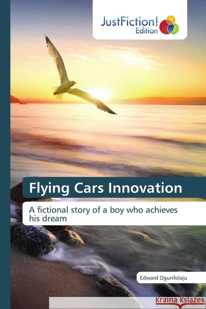 Flying Cars Innovation Ogunfolaju, Edward 9786139423354 JustFiction Edition - książka
