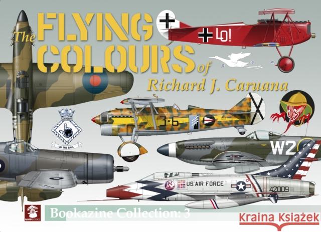 Flying Colours of Richard J. Caruana. Bookazine Collection: 3 Richard J. Caruana 9788368377101 MMP - książka