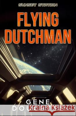 Flying Dutchman Gene Doucette 9781953637239 Eugene Doucette - książka