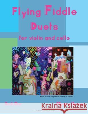 Flying Fiddle Duets for Violin and Cello, Book One Myanna Harvey 9781635232738 C. Harvey Publications - książka