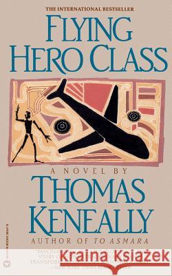 Flying Hero Class Thomas Keneally 9780446393478 Warner Books - książka