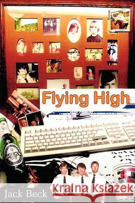 Flying High Jack Beck 9781420858754 Authorhouse - książka