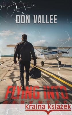 Flying into Darkness Don Vallee 9781970751772 Parker Publishers - książka