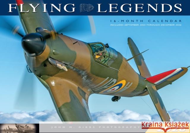 Flying Legends 2026: 16-Month Calendar--September 2025 through December 2026 John Dibbs 9780760397169 Motorbooks International - książka