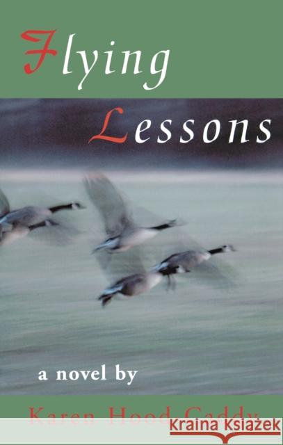 Flying Lessons Karen Hood-Caddy 9780929141800 RendezVous Press - książka