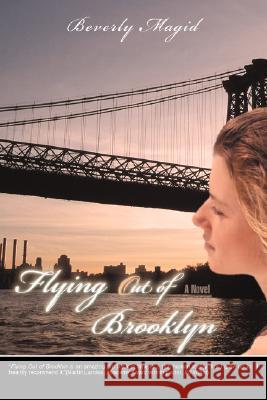 Flying Out of Brooklyn Beverly Magid 9780595695874 iUniverse - książka