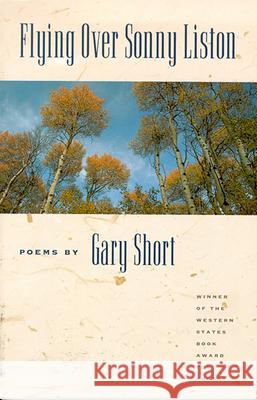 Flying Over Sonny Liston Gary Short 9780874172850 University of Nevada Press - książka