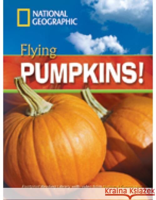 Flying Pumpkins!: Footprint Reading Library 1300 Rob Waring National Geographic  9781424008469 National Geographic/(ELT) - książka