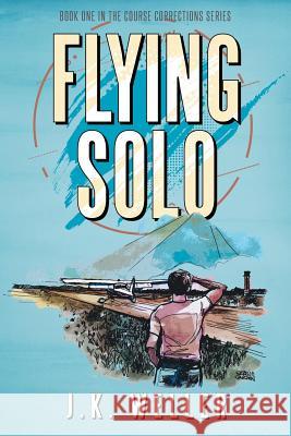 Flying Solo J. K. Weller 9781950685004 Inspire Books - książka