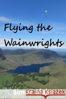 Flying the Wainwrights Simon Blake 9781291747249 Lulu.com - książka