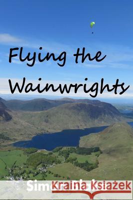 Flying the Wainwrights Simon Blake 9781326608699 Lulu.com - książka