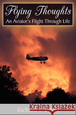 Flying Thoughts Richard I. Ward 9781420849202 Authorhouse - książka
