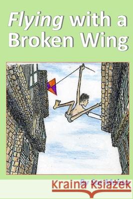 Flying with a Broken Wing Sat Mehta 9780956151322 Nettle Books - książka