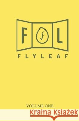 Flyleaf Volume One: 2014 Flyleaf Journal 9781502556813 Createspace - książka