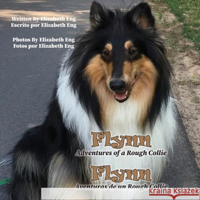 Flynn: Adventures of a Rough Collie Elizabeth Eng 9781647197810 Booklocker.com - książka