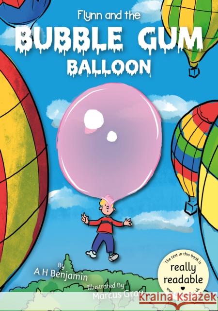 Flynn and the Bubble Gum Balloon A H Benjamin 9781801551663 BookLife Publishing - książka