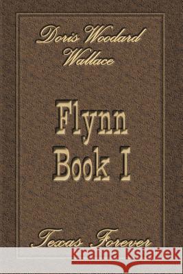 Flynn Book I Wallace, Doris 9781410765284 Authorhouse - książka