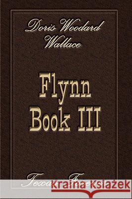 Flynn Book III Doris Wooda Wallace 9781434398000  - książka