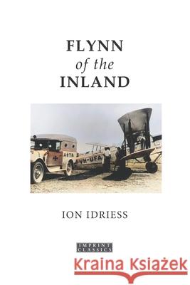 Flynn of the Inland Ion Idriess 9781923527041 ETT Imprint - książka