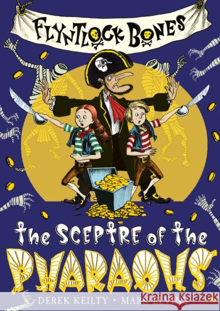 Flyntlock Bones: The Sceptre of the Pharaohs Derek Keilty 9781912650408 Scallywag Press - książka