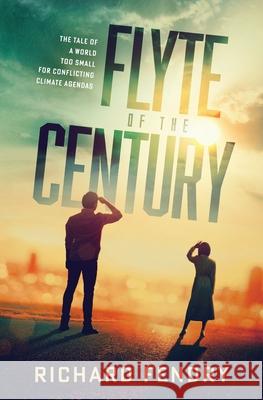 Flyte of the Century Richard Fendry 9781736441602 Northpaw Publishers LLC - książka