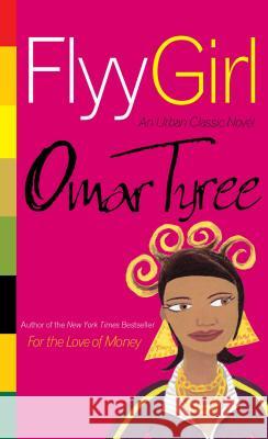 Flyy Girl Omar Tyree 9780743218573 Simon & Schuster Ltd - książka