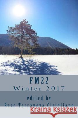 Fm22: Winter 2017 Rose Terranova Cirigliano 9781981718160 Createspace Independent Publishing Platform - książka