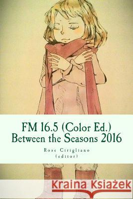 FM 16.5 (Color Ed.) Rose Terranova Cirigliano 9781536866377 Createspace Independent Publishing Platform - książka