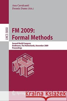 FM 2009: Formal Methods Cavalcanti, Ana 9783642050886 SPRINGER - książka