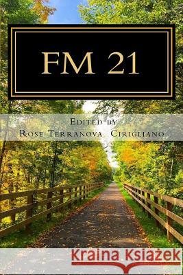 FM 21: Autumn 2017 Rose Terranova Cirigliano 9781976493690 Createspace Independent Publishing Platform - książka