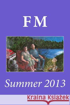 FM: Summer 2013 Camino Reluctant Mary McQu Ja George Michael Amores Corinne Valerie Marin 9781490460161 Createspace - książka