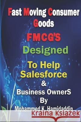 Fmcg: Designed to Help Salesforce & Customer Development Mangers as well as Business Owners Mohammed Kassim Hamidaddin 9786030347766 Mohammed K. Hamidaddin - książka