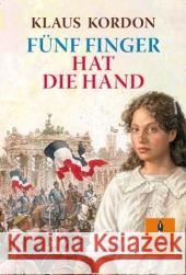 Fünf Finger hat die Hand : Roman Kordon, Klaus 9783407741172 Beltz - książka