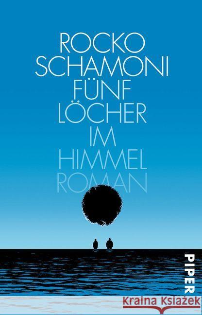 Fünf Löcher im Himmel : Roman Schamoni, Rocko 9783492308243 Piper - książka