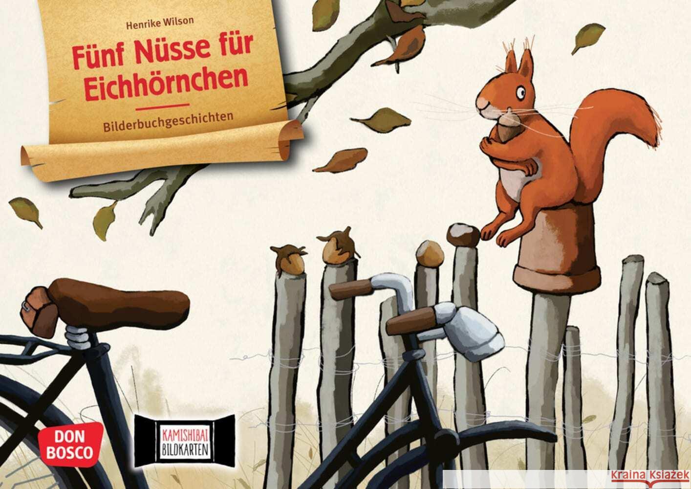 Fünf Nüsse für Eichhörnchen. Kamishibai Bildkartenset Wilson, Henrike 4260179517020 Don Bosco Medien - książka