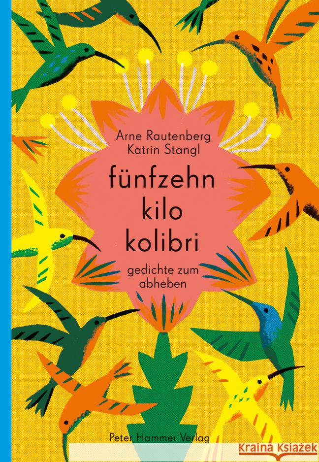 fünfzehn kilo kolibri Rautenberg, Arne 9783779506676 Peter Hammer Verlag - książka