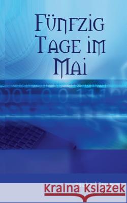 Fünfzig Tage im Mai Michael Stappert 9783734734854 Books on Demand - książka