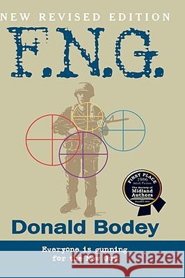 F.N.G., Revised Edition Donald Bodey 9781932690583 Loving Healing Press - książka
