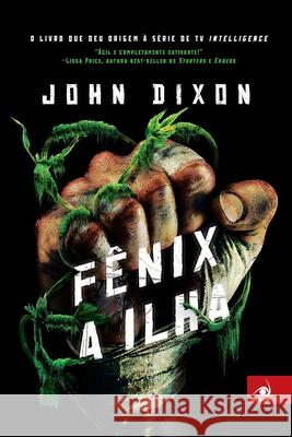 Fênix - A Ilha Dixon, John 9788581633824 Buobooks - książka