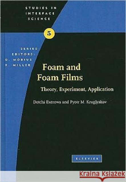 Foam and Foam Films: Theory, Experiment, Application Volume 5 Exerowa, D. 9780444819222 ELSEVIER SCIENCE & TECHNOLOGY - książka
