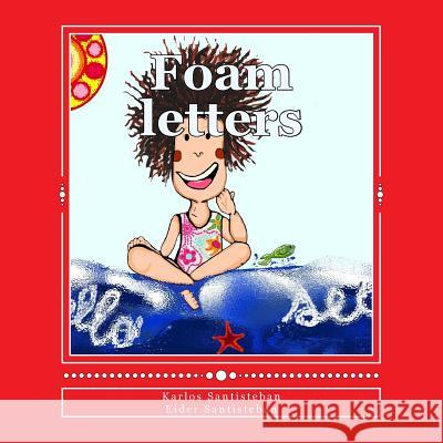 Foam letters Santisteban, Eider 9781986337694 Createspace Independent Publishing Platform - książka