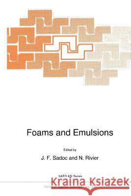 Foams and Emulsions J. F. Sadoc N. Rivier 9789048151806 Not Avail - książka