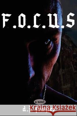 Focus D. J. Frazier Maurice K. Mencha Darnetta J. Frazier 9781494924560 Createspace - książka