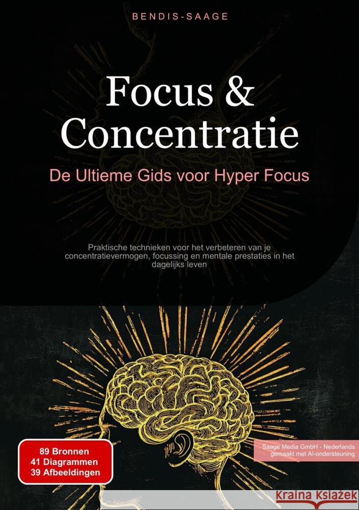 Focus & Concentratie: De Ultieme Gids voor Hyper Focus Saage, Bendis 9783384536334 Saage Books - książka