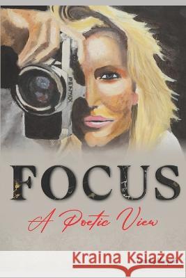 Focus: A Poetic View Tanaka Maupah   9789914985986 Writers Pen Publishers - książka