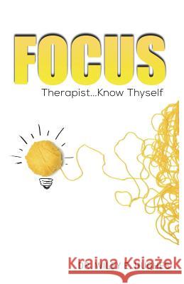 Focus: Being clear about what you want out of life And being able to achieve it! Hughes, Wiley E. 9781511643191 Createspace - książka