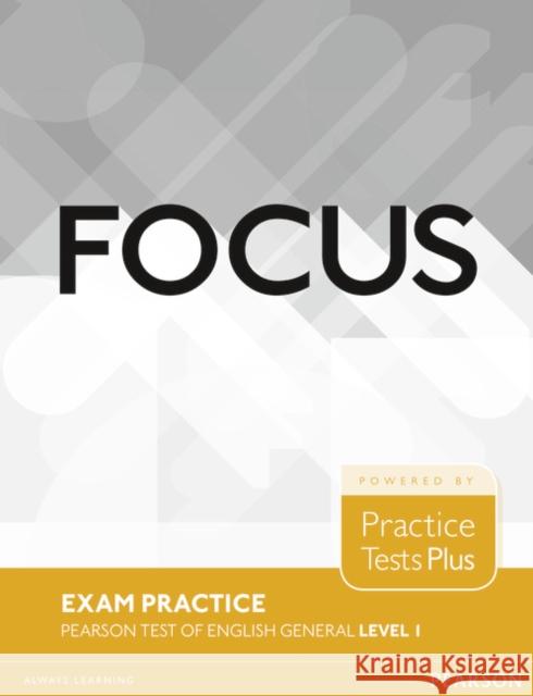 Focus Exam Practice: Pearson Tests of English General Level 1 (A2)  9781292148878 Pearson Education Limited - książka