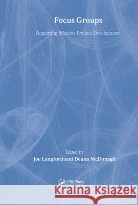 Focus Groups Joe Langford, Deana McDonagh 9781138423282 CRC Press - książka