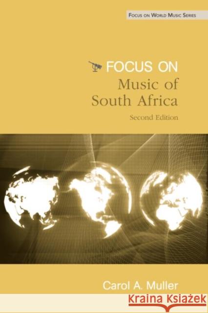 Focus: Music of South Africa [With CD] Muller, Carol A. 9780415960694 Routledge - książka